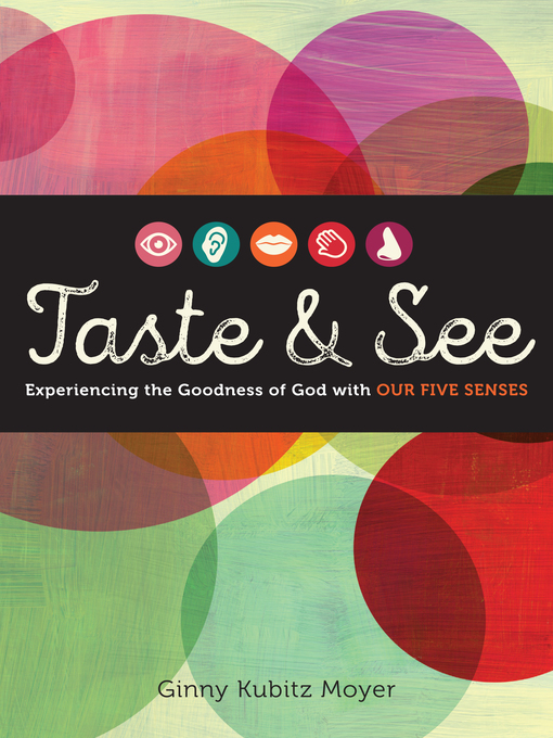 Title details for Taste and See by Ginny Kubitz Moyer - Available